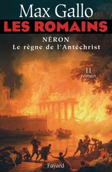 Les Romains: Neron, Le Regne de L'Antichrist - Book #2 of the Les Romains