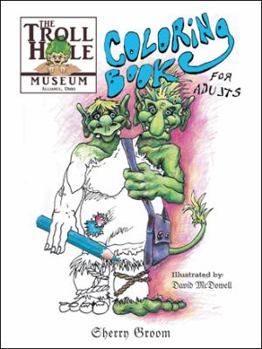 Paperback The Troll Hole Museum: Coloring Book for Adults Book