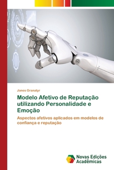 Paperback Modelo Afetivo de Reputação utilizando Personalidade e Emoção [Portuguese] Book