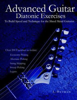 Paperback Advanced Guitar Diatonic Exercises To Build Speed and Technique for the Shred Metal Guitarist Book