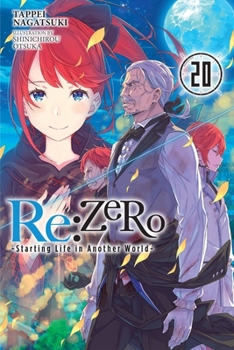 Paperback RE: Zero -Starting Life in Another World-, Vol. 20 (Light Novel): Volume 20 Book