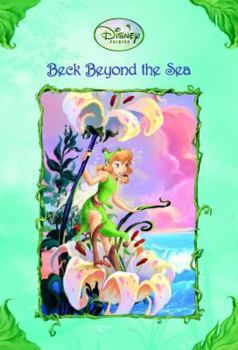 Beck Beyond the Sea (Disney Fairies) - Book #10 of the Tales of Pixie Hollow