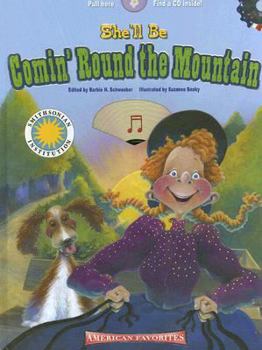 Hardcover She'll Be Comin Round the Mountain [With CD (Audio)] Book