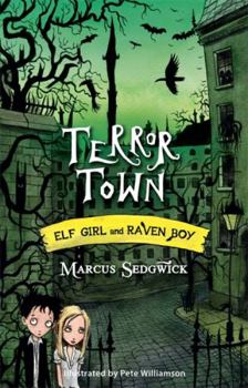 Terror Town - Book #5 of the Elf Girl and Raven Boy