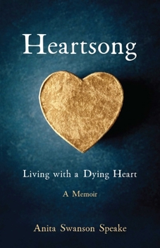 Paperback Heartsong: Living with a Dying Heart: A Memoir Book