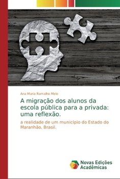Paperback A migração dos alunos da escola pública para a privada: uma reflexão. [Portuguese] Book
