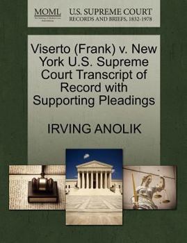 Paperback Viserto (Frank) V. New York U.S. Supreme Court Transcript of Record with Supporting Pleadings Book