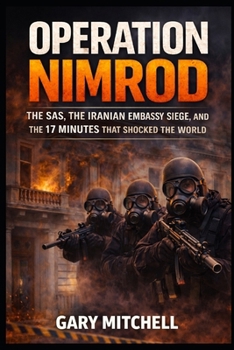 Paperback Operation Nimrod: The SAS and the Iranian Embassy Siege - London, 1980 Book