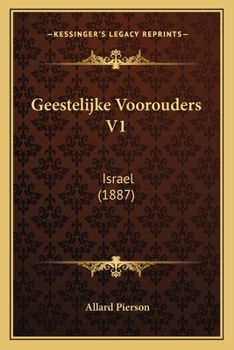 Paperback Geestelijke Voorouders V1: Israel (1887) [Dutch] Book