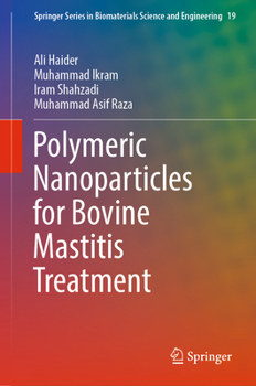 Hardcover Polymeric Nanoparticles for Bovine Mastitis Treatment Book