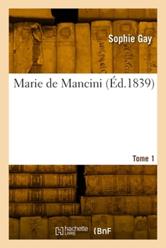 Paperback Marie de Mancini. Tome 1 [French] Book