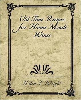 Paperback Old Time Recipes for Home Made Wines Book