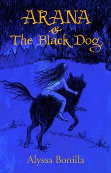 Paperback Arana & the Black Dog Book