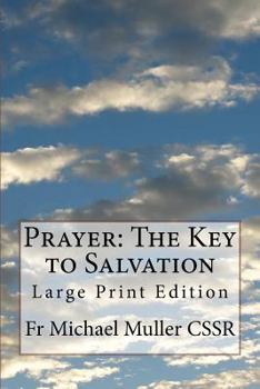 Paperback Prayer: The Key to Salvation: Large Print Edition Book