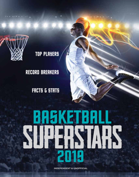Mass Market Paperback Basketball Superstars 2019: Top Players, Record Breakers, Facts & STATS Book