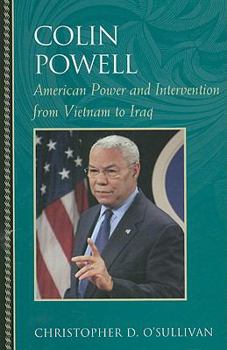 Hardcover Colin Powell: American Power and Intervention From Vietnam to Iraq Book