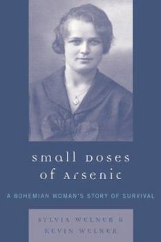 Paperback Small Doses of Arsenic: A Bohemian Woman's Story of Survival Book