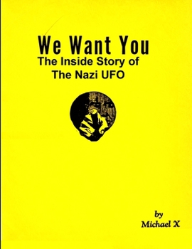 Paperback We Want You The Inside Story of The Nazi UFO Book