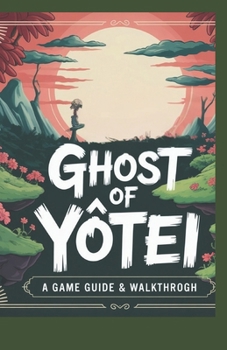 Paperback Ghost of Yōtei: A Game Guide & Walkthrough Book