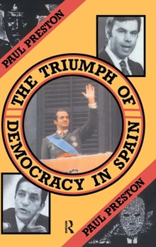 Hardcover The Triumph of Democracy in Spain Book