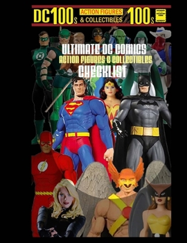 Paperback Ultimate DC Comics Action Figures and Collectibles Checklist Book