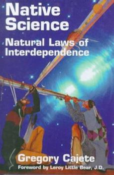 Hardcover Native Science: Natural Laws of Interdependence Book