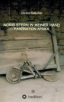 Paperback Noris Stern in Meiner Hand: Faszination Afrika [German] Book