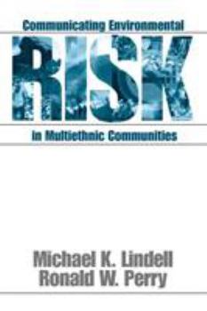 Communicating Environmental Risk in Multiethnic Communities - Book #7 of the Communicating Effectively in Multicultural Contexts