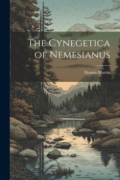 Paperback The Cynegetica of Nemesianus Book