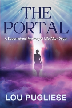 The Portal: A Supernatural Mystery of Life After Death (Blame it on the Moon Series)
