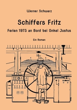 Paperback Schiffers Fritz Ferien 1973 an Bord bei Onkel Justus [German] Book