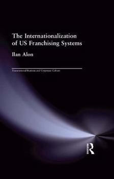 Hardcover The Internationalization of Us Franchising Systems Book