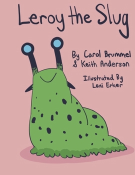 Leroy the Slug (1)