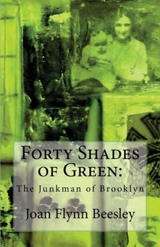 Paperback 40 Shades of Green: The Junkman of Brooklyn Book