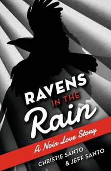 Paperback Ravens in the Rain: A Noir Love Story Book