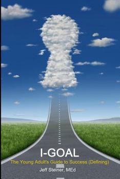 Paperback I-GOAL The Young Adult's Guide to Success (Defining) BW Book