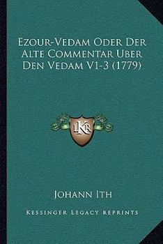 Paperback Ezour-Vedam Oder Der Alte Commentar Uber Den Vedam V1-3 (1779) [German] Book