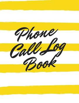Paperback Phone Call Log Book: 100 Pages Voice Mail Telephone Message Tracker Notebook (Volume 4) Book