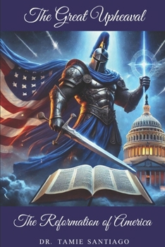 Paperback The Great Upheaval: The Reformation of America Book