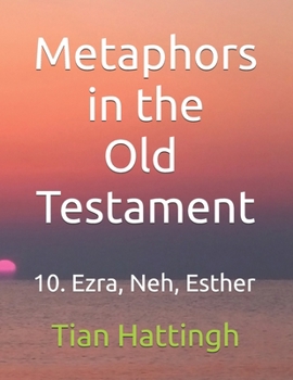 Paperback Metaphors in the Old Testament: 10. Ezra, Nehemiah, Esther Book