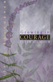 Paperback Growing in Courage (Life in Abundance) Book