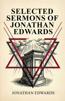 Selected Sermons of Jonathan Edwards