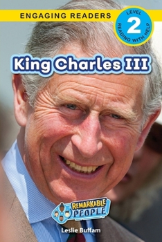 Paperback King Charles III: Remarkable People (Engaging Readers, Level 2) Book