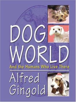 Hardcover Dog World [Large Print] Book