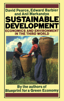 Paperback Sustainable Development: Economics and Environment in the Third World Book