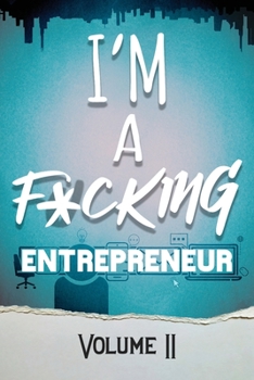 Paperback I'm a F*cking Entrepreneur: Volume 2 Book