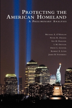 Paperback Protecting the American Homeland: A Preliminary Analysis Book