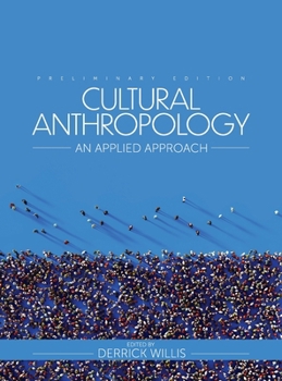 Cultural Anthropology: An Applied Approach