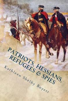 Paperback Patriots, Hessians, Refugees & Spies Book