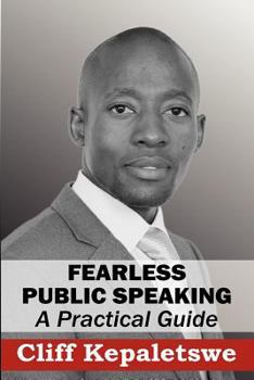 Paperback FEARLESS PUBLIC SPEAKING, A Practical Guide Book